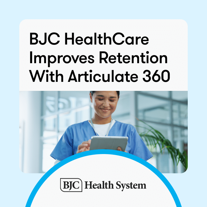 BJC HealthCare Improves Retention With Articulate 360